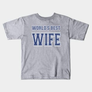 World's Best Wife Athletic Kids T-Shirt